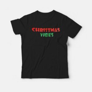 Christmas Vibes T-Shirt