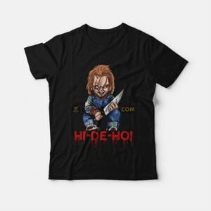 Chucky Hi De Ho T shirt 3