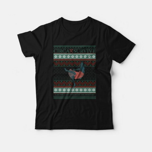 Circa Survive Christmas Can We Last Through The Winter T-Shirt