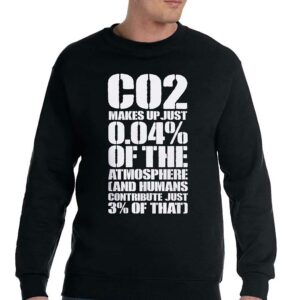 Co2 Makes Up Just 004 Of The Atmosphere T-shirt 3 Co2 Makes Up Just 004 Of The Atmosphere T shirt 4