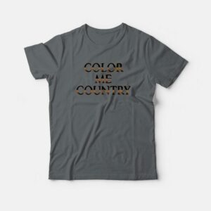 Color Me Country T-shirt 2 Color Me Country T shirt 3