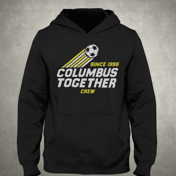 Columbus Crew Together Since 1996 Shirt