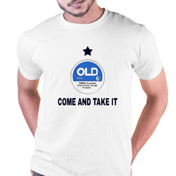 Come And Take It Old Shirt