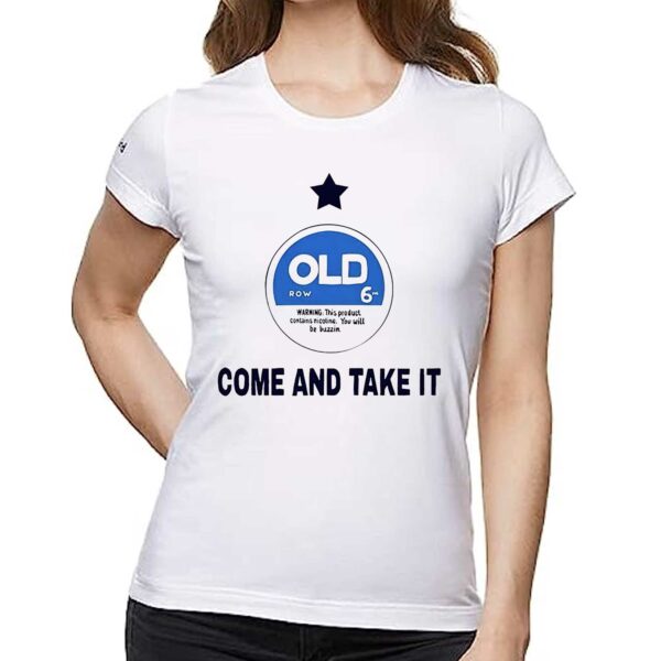 Come And Take It Old Shirt