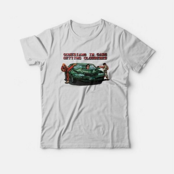 Comedians In Cars Getting Clobbered T-Shirt