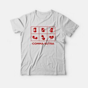 Comma Sutra Sarcastic Comma T-shirt Comma Sutra Sarcastic Comma T-shirt