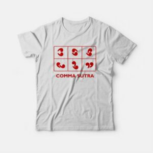 Comma Sutra Sarcastic Comma T-shirt 3 Comma Sutra Sarcastic Comma T shirt 4