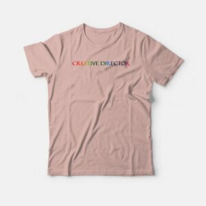 Creative Director Rainbow T-shirt Creative Director Rainbow T-shirt