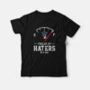 Dallas Cowboys Fueled By Haters Not Gas T-Shirt