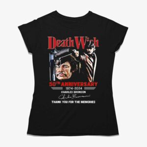 Death Wish 50th Anniversary 1974-2024 Charles Bronson Thank You For The Memories T-shirt