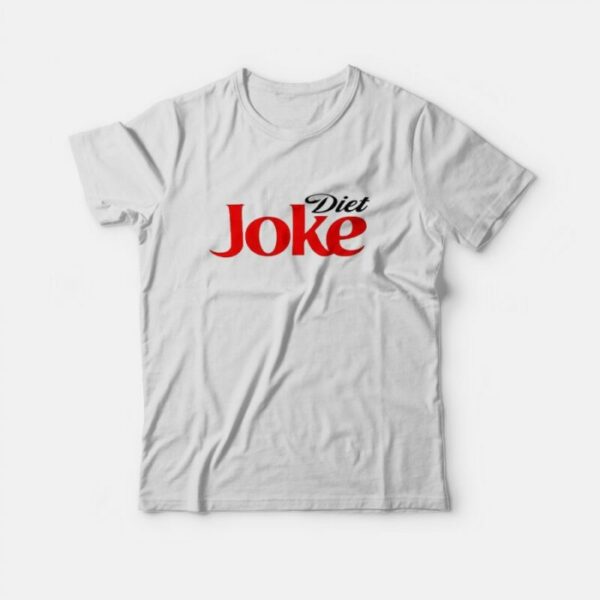 Diet Joke Funny T-shirt