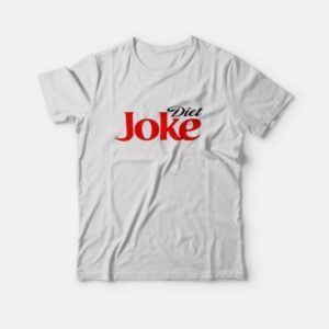 Diet Joke Funny T-shirt 3 Diet Joke Funny T shirt 4