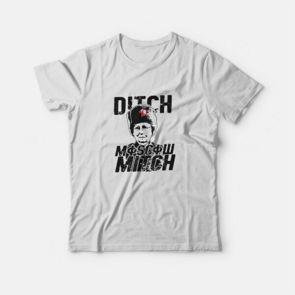 Ditch Moscow Mitch McConnell T-Shirt