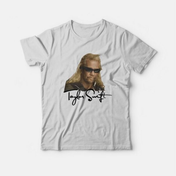 Dog the Bounty Hunter T-Shirt