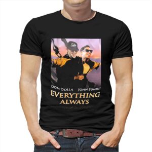 Dom Dolla John Summit Everything Always Titanic Shirt