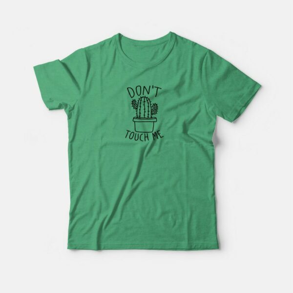 Don’t Touch Me Cactus T-shirt