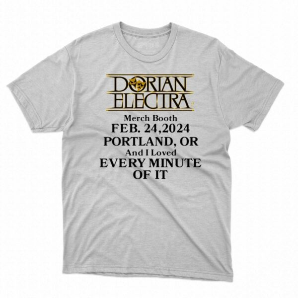 Dorian Electra I Got Ripped Off At The Dorian Electra Booth Feb 24 2024 Portland Shirt