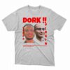 Dork Loser Virgin Shirt
