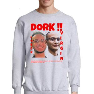 Dork Loser Virgin Shirt 4
