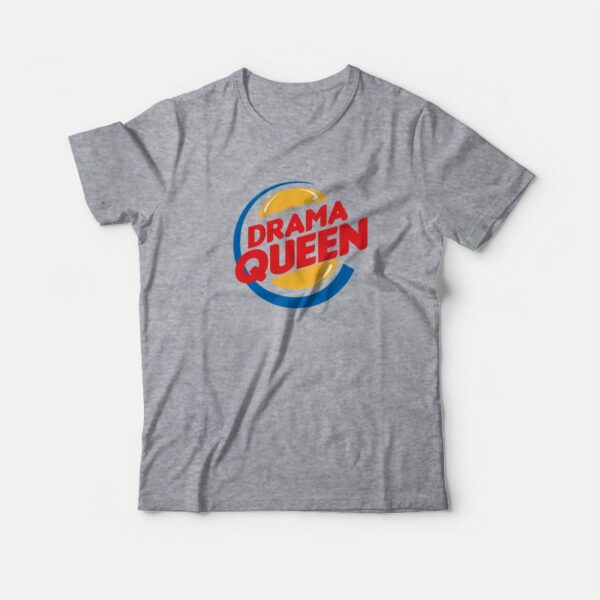 Drama Queen Burger King Parod T-Shirt