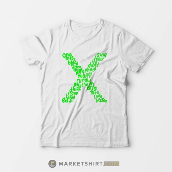 Ed Sheeran X T-Shirt For Man’s And Women’s