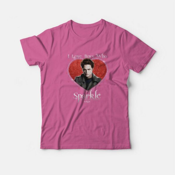 Edward Cullen Twilight I Love Boys Who Sparkle T-Shirt