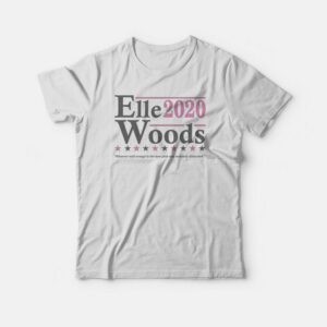 Elle Woods 2020 T-shirt