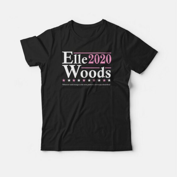 Elle Woods 2020 T-shirt