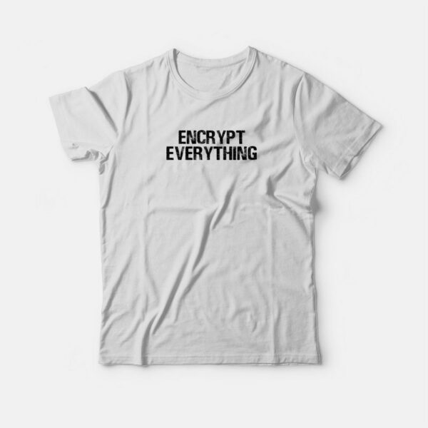 Encrypt Everything Internet Hacker Vintage T-shirt