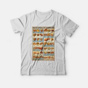 Encyclopedia Of Sandwiches T-shirt 1 Encyclopedia Of Sandwiches T shirt 2