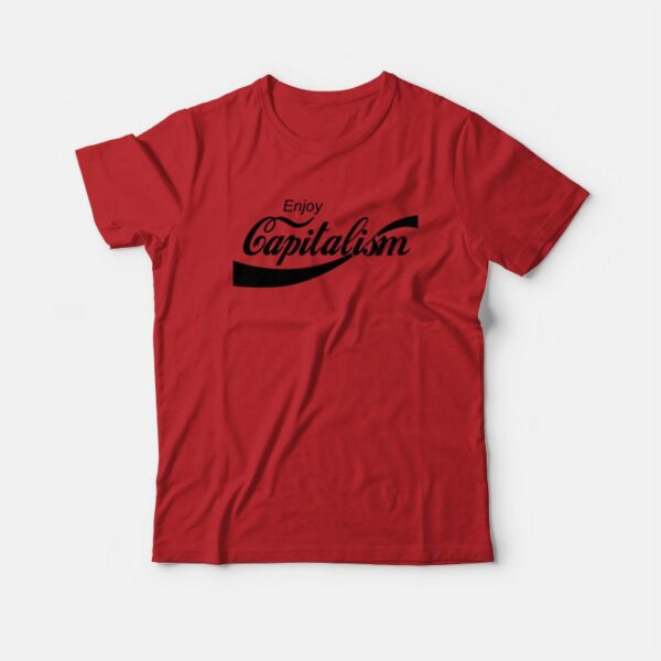 Enjoy Capitalism Coca Cola Parody T-Shirt