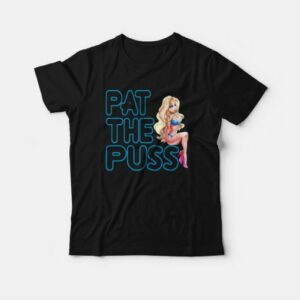 Erika Jayne Pat The Puss T Shirt 3