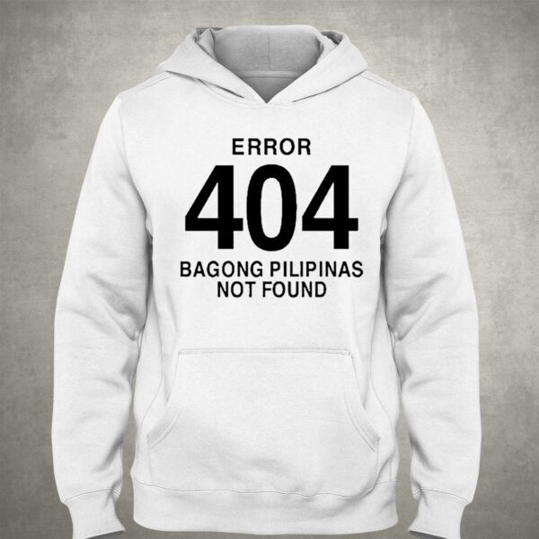 Error 404 Bagong Pilipinas Not Found Attractive Shirt