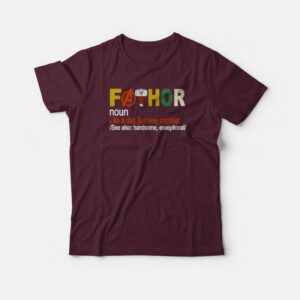 Fathor Father Day T shirt 1