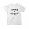 Favorite Daughter T-Shirt