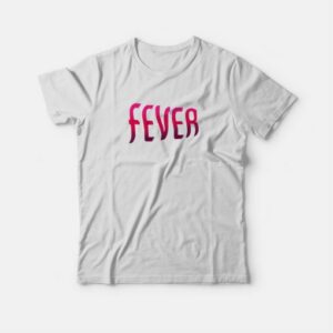 Fever T-shirt 2 Fever T shirt 3