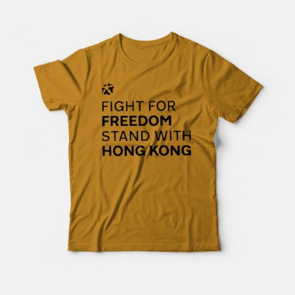 Fight For Freedom Stand With Hong Kong T-Shirt