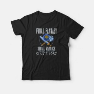 Final Fantasy Social Distance Training Since 1987 T Shirt 1