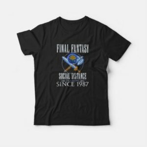 Final Fantasy Social Distance Training Since 1987 T-Shirt 1 Final Fantasy Social Distance Training Since 1987 T Shirt 2