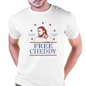 Free This Man Cheddy Save The Lungs Fuck The Gums Shirt Free This Man Cheddy Save The Lungs Fuck The Gums Shirt