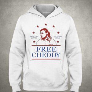 Free This Man Cheddy Save The Lungs Fuck The Gums Shirt 3