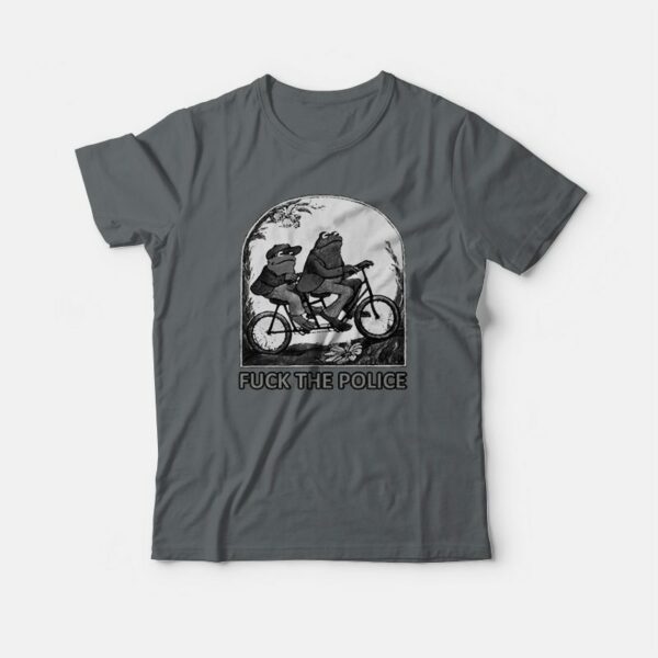 Frog And Toad Fuck The Police Anti Police T-shirt