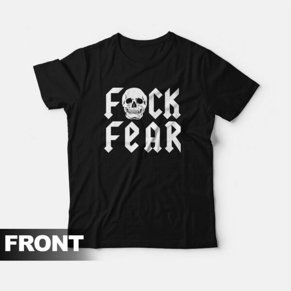 Fuck Fear Drink Beer Stone Cold Steve Austin T-Shirt