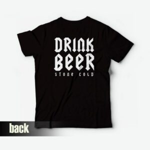 Fuck Fear Drink Beer Stone Cold Steve Austin T Shirt 3