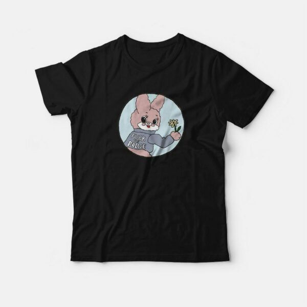 Fuck The Police Bunny T-Shirt