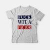 Fuck Wit A Factor T-Shirt