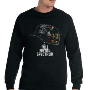 Full Metal Spectrum Born To Math T-shirt 3 Full Metal Spectrum Born To Math T shirt 4