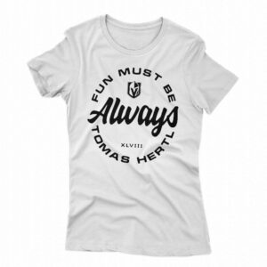 Fun Must Be Always Tomas Hertl Shirt