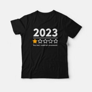 Funny 2023 One Star Rating Would not Recommed T Shirt 1