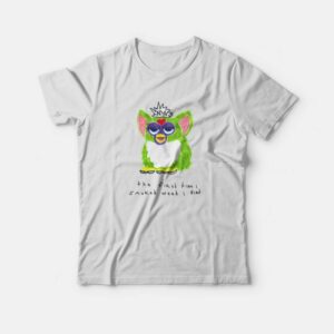 Furby The First Time I Smoked Weed I Died T-Shirt